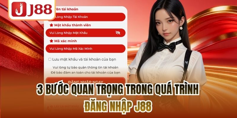 3 bước quan trọng trong quá trình đăng nhập J88