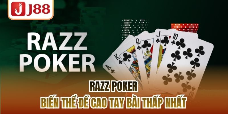 Razz Poker - Biến thể đề cao tay bài thấp nhất